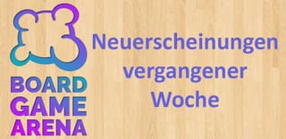 Board Game Arena: Neue Spiele in KW 13 (24.–30. März 2026)