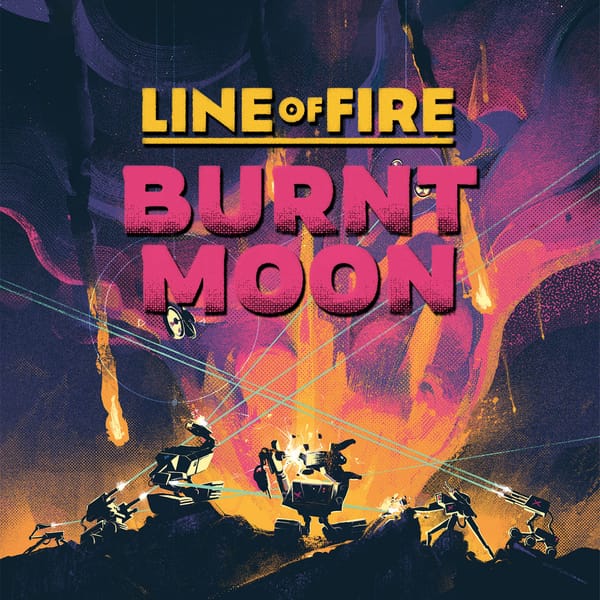 Line of Fire: Burnt Moon – deutsche Ausgabe in der Spieleschmiede