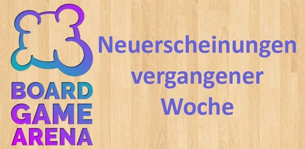 Board Game Arena: Neue Spiele vom 4. bis 11. Mai 2026